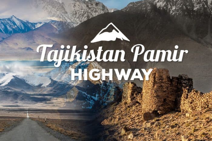 ทัวร์ทาจิกิสถาน (Tajikistan) ปามีร์ไฮเวย์ (Pamir Highway)