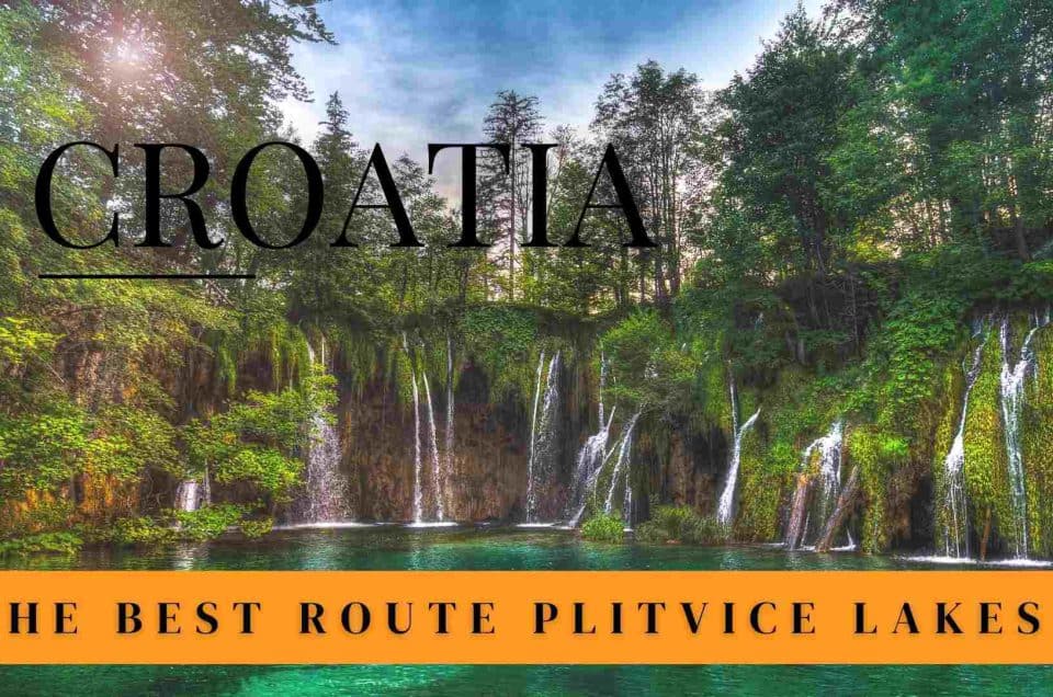 แนะนำเส้นทางการเดินป่า ชมความงามของ อุทยานแห่งชาติ Plitvice Lakes ที่โครเอเชีย￼